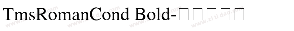 TmsRomanCond Bold字体转换